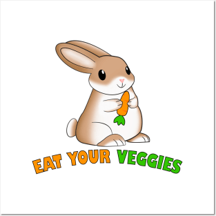 Eat your veggies bunny Posters and Art